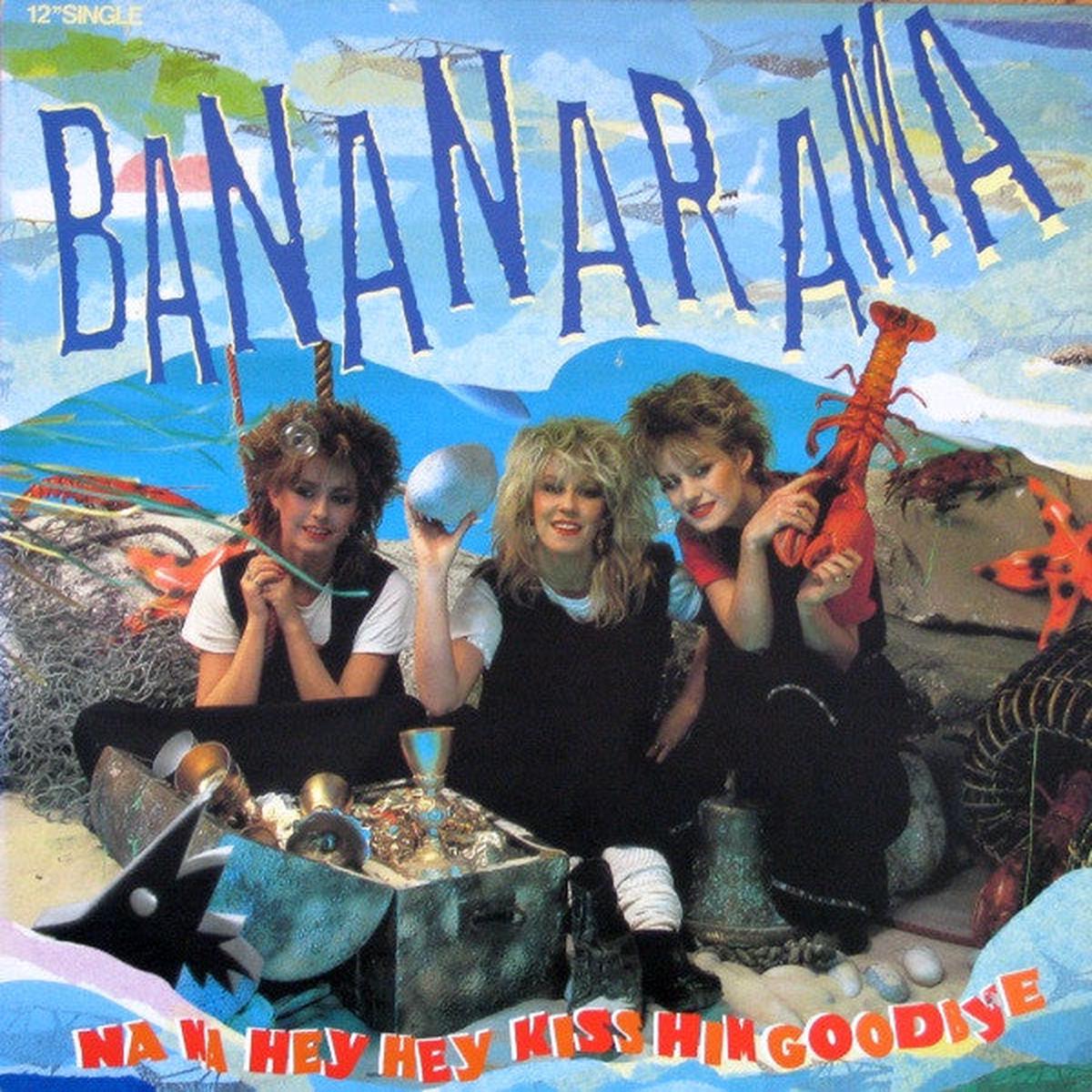 Bananarama Na Na Hey Hey Kiss Him Goodbye - 1983-Electronic Style: Synth-pop (vinyl)