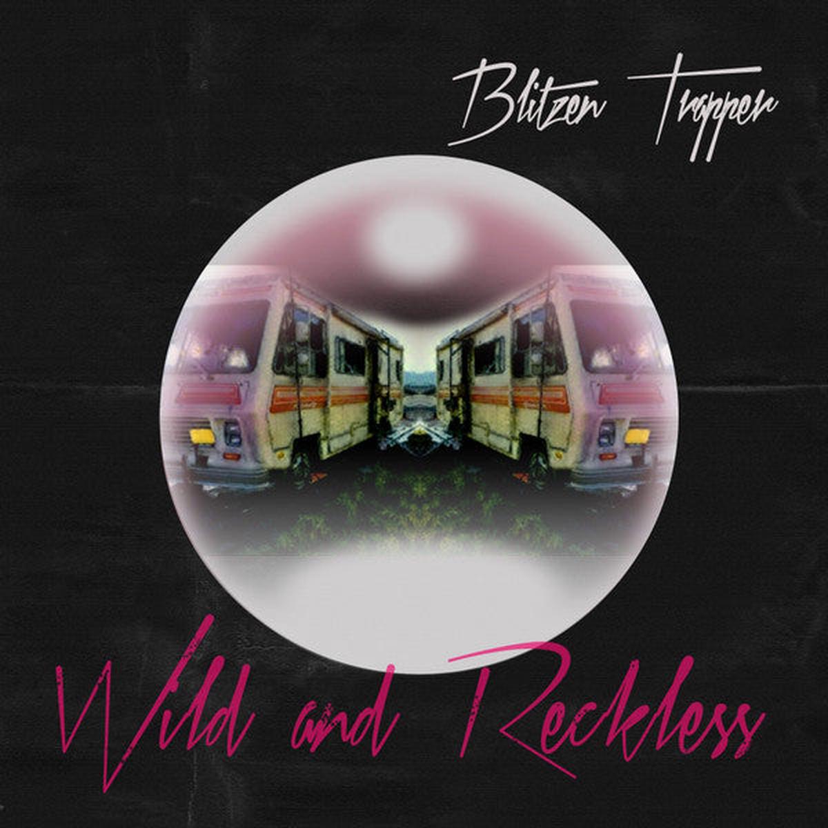 Wild And Reckless