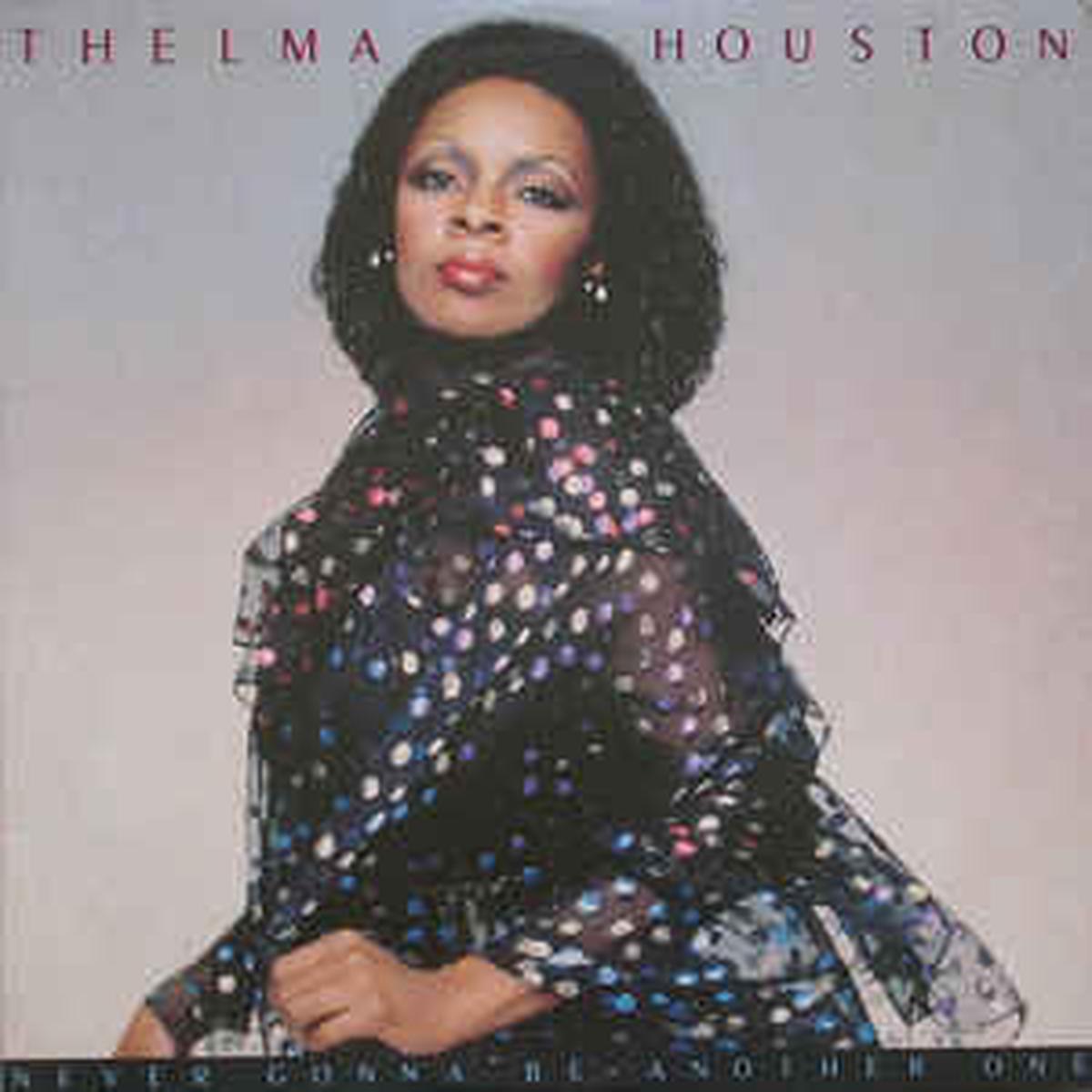 Thelma Houston Never Gonna Be Another One -1981-Funk / Soul Sty Soul, Disco (vinyl)