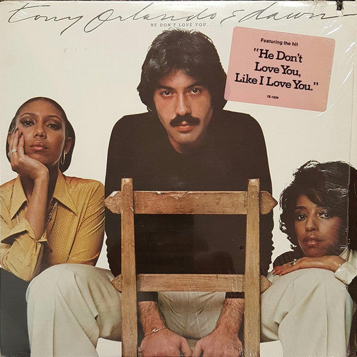 Tony Orlando & Dawn He Don't Love You, Like I Love You- 1975-Pop Ballad - (Vinyl)