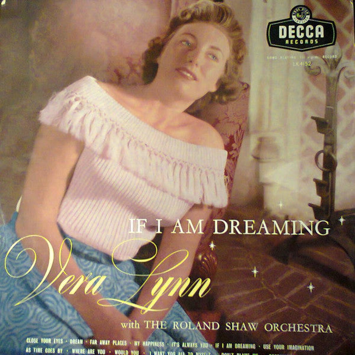 Vera Lynn With The Roland Shaw Orchestra  If I Am Dreaming - 1956- Vera Lynn With The Roland Shaw Orchestra  If I Am Dreamingocal. Pop,Jazz ( Clearance Vinyl )