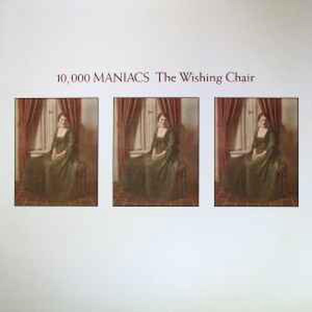 10,000 Maniacs -- The Wishing Chair