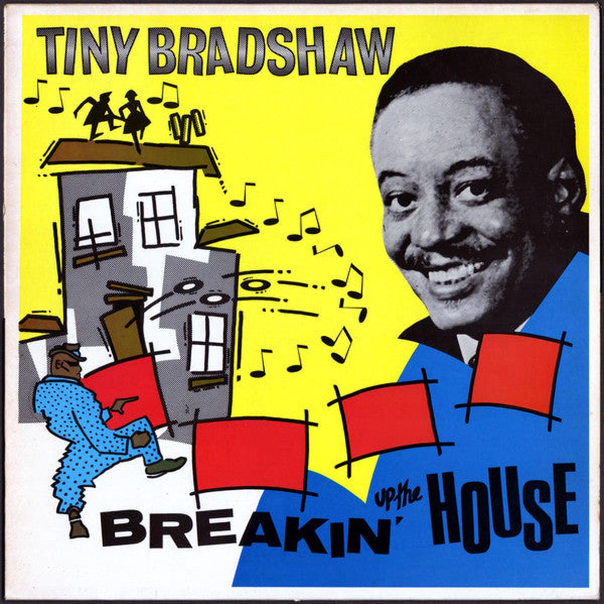 Tiny Bradshaw Breaking Up The House -1985 Genre: Funk / Soul , Rhythm & Blues ( UK Import Vinyl)