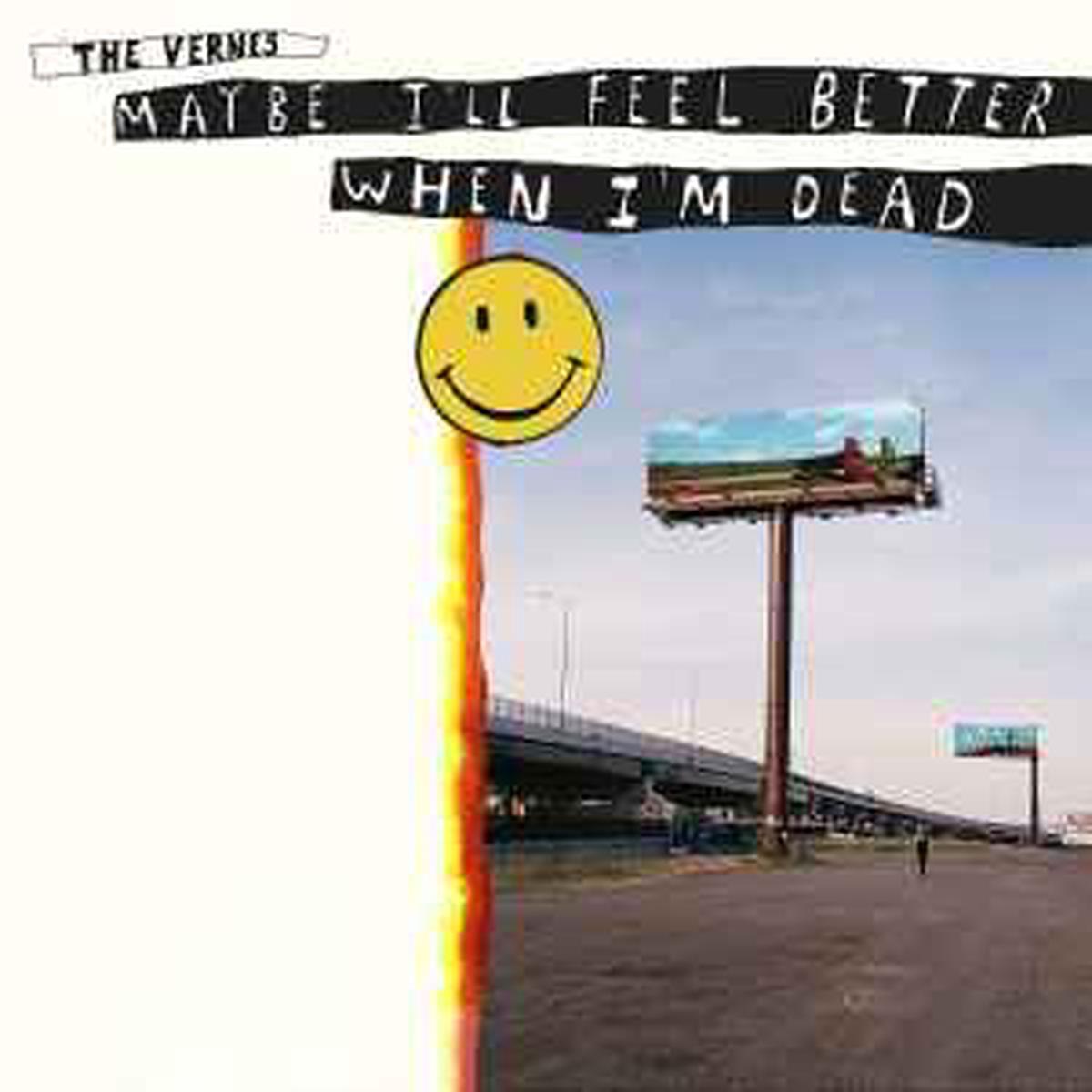 Vernes -- Maybe I'll Feel Better When I'm Dead