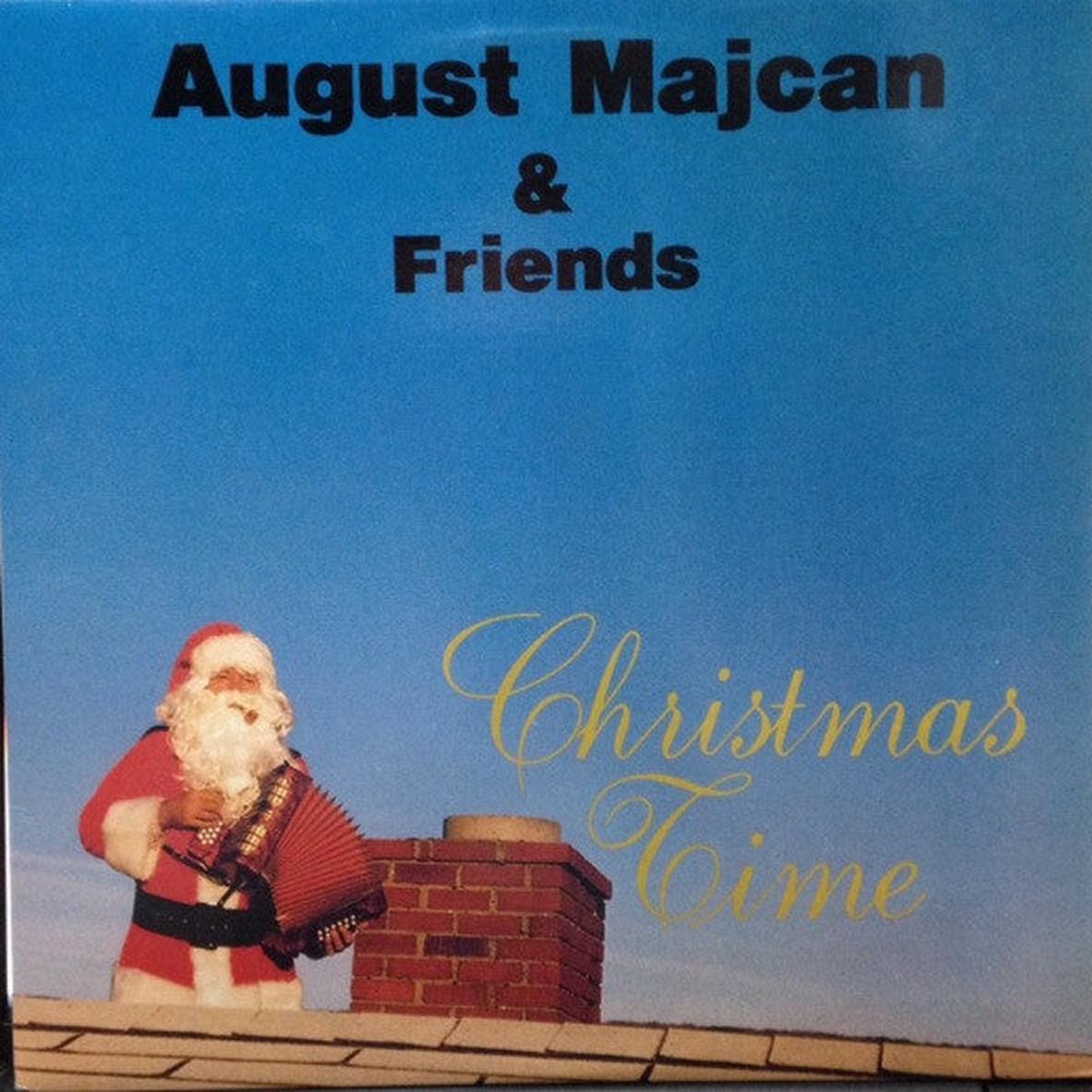 August Majcan & Friends  Christmas Time - 1986-Folk, Country,Christmas,Maritimes,Newfoundland (vinyl)