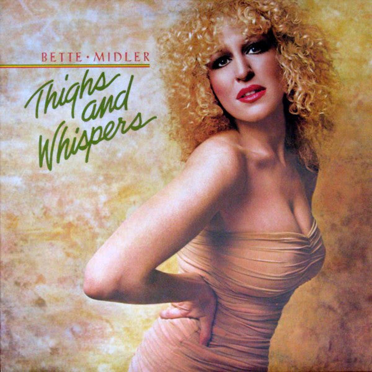 Bette Midler  Thighs And Whispers -1979- Vocal, Disco (vinyl)