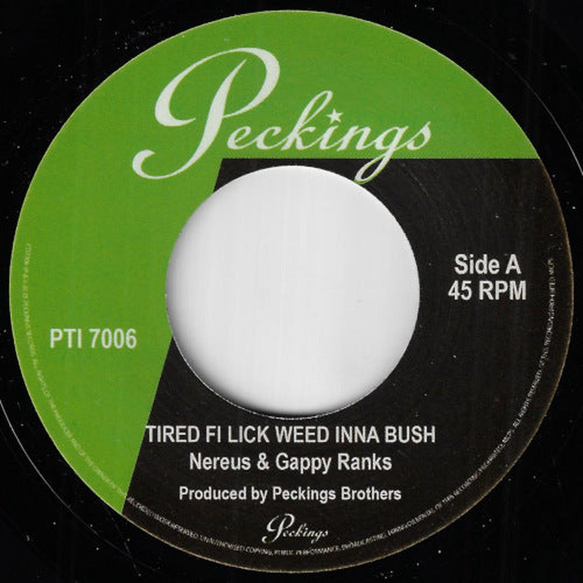 Tired Fi Lick Weed Inna Bush / High Grade