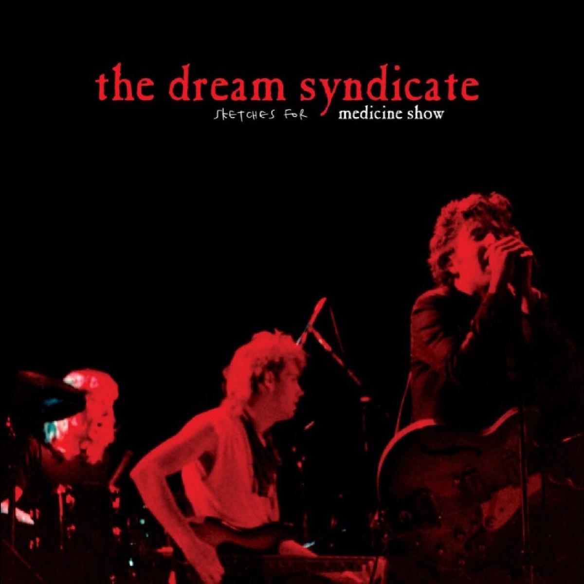 THE DREAM SYNDICATE - SKETCHES FOR MEDICINE SHOW (RED VINYL) (RSD) Vinyl LP