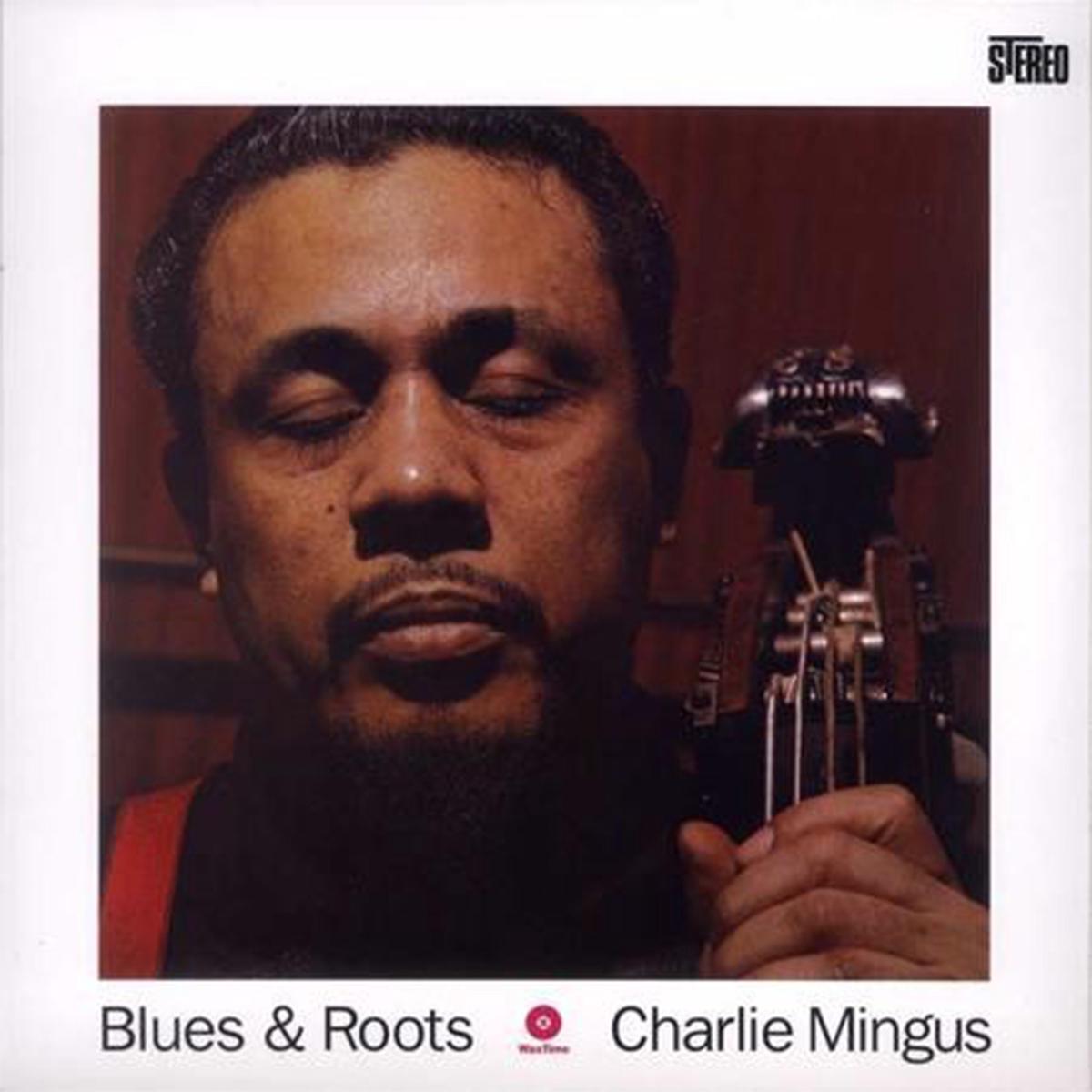 Blues & Roots (2011 Reissue) - Charles Mingus (Vinyl) (BD)
