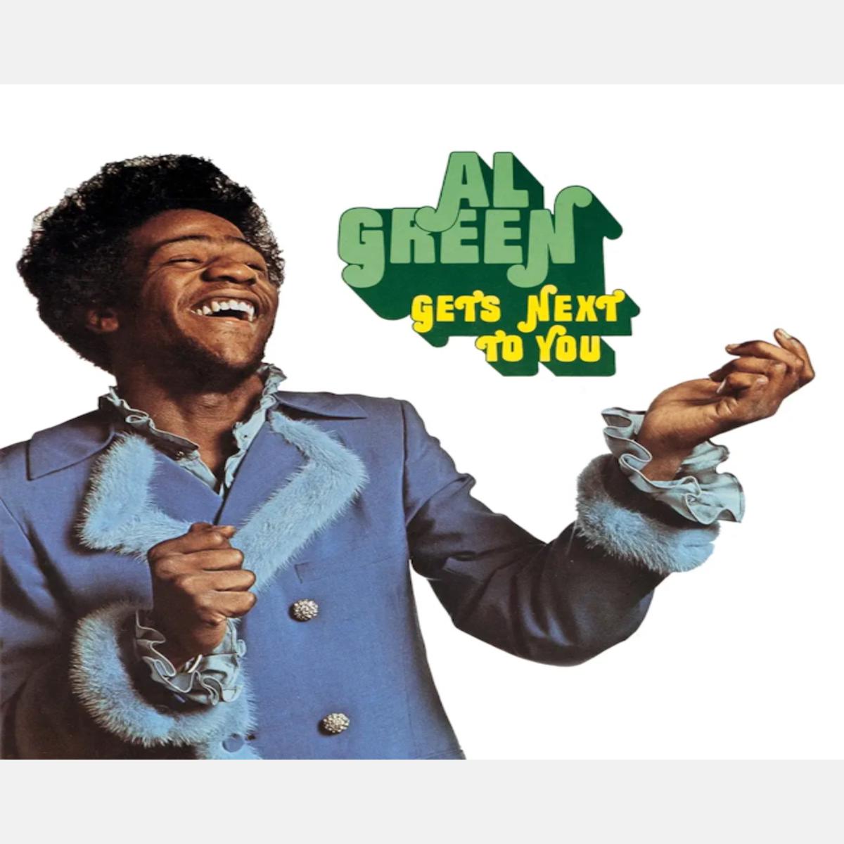 Al Green - Gets Next to You