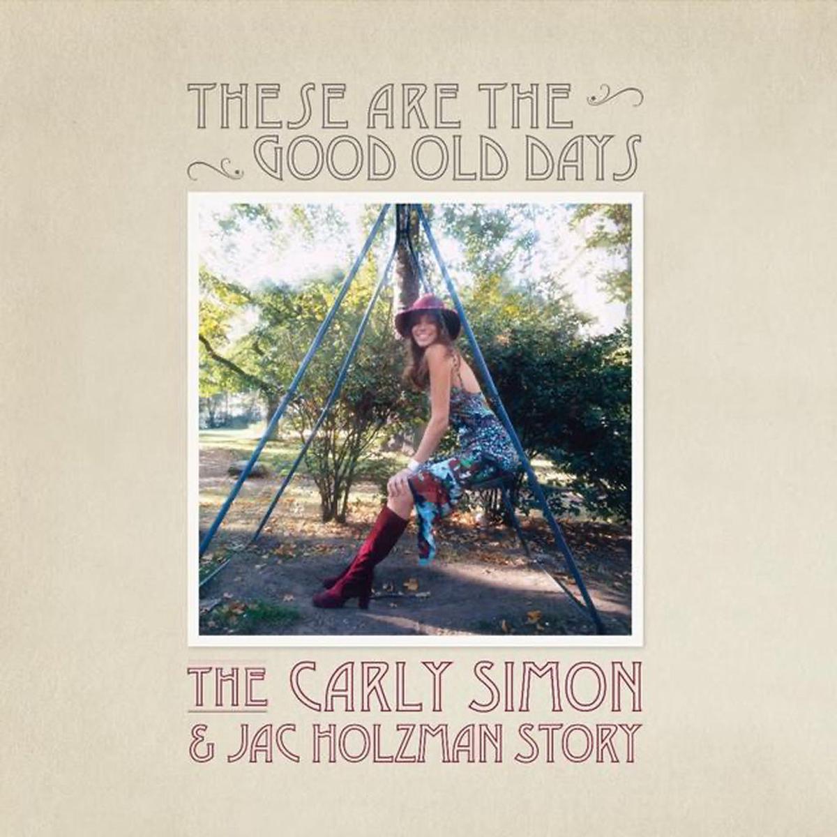 These Are The Good Old Days (2023 Reissue) - The Carly Simon And Jac Holzman Story (Vinyl) (AE)