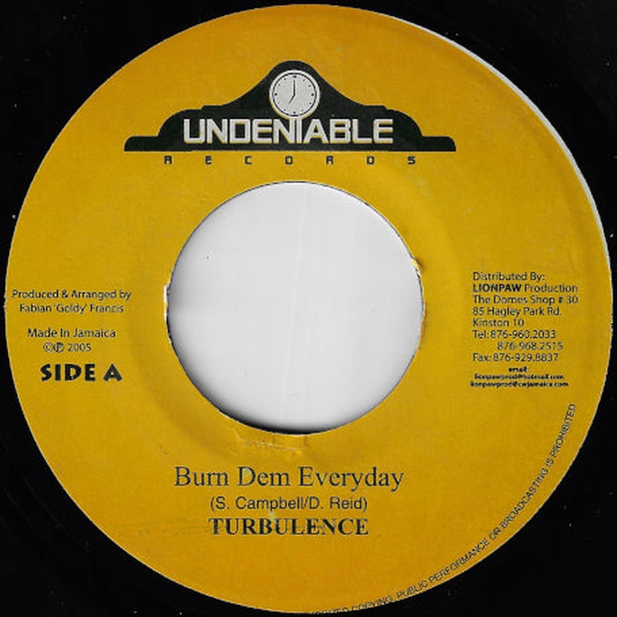 Burn Dem everyday / Water Gone